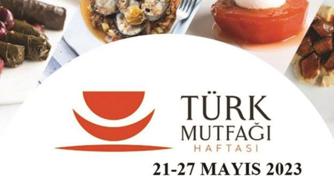 Türk Mutfağı Haftası Asırlık Lezzetler